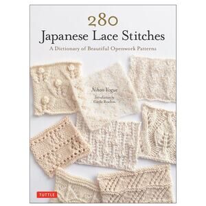 280 Japanese Lace Stitches: A Dictionary of Beautiful Openwork Patterns